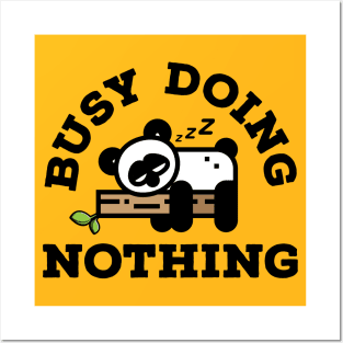 Busy Doing Nothing Panda Posters and Art